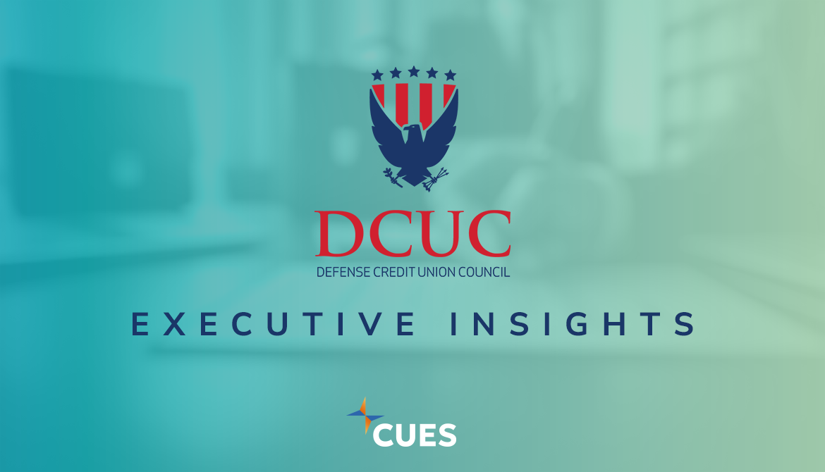 Defense Credit Union Council Executive Insights