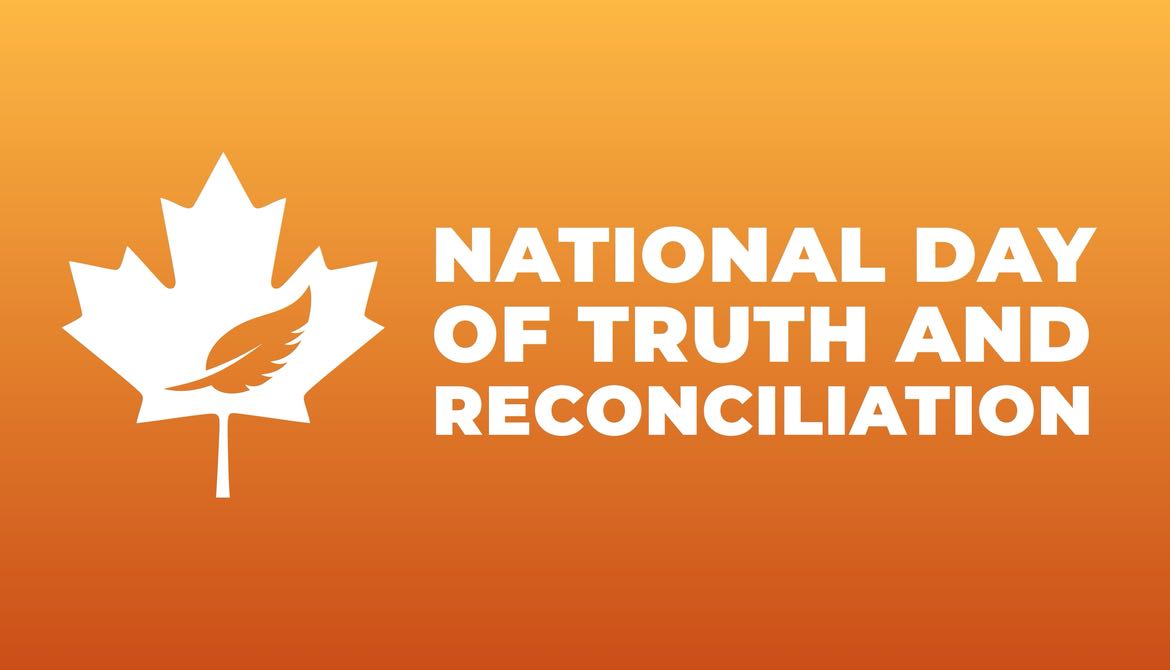 national day of truth and reconciliation with a maple leaf in white text on an orange background
