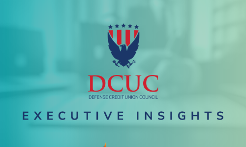 Defense Credit Union Council Executive Insights